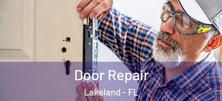 Door Repair Lakeland - FL