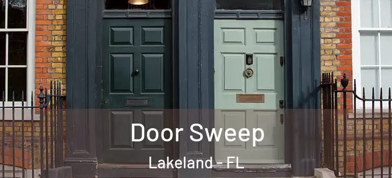 Door Sweep Lakeland - FL