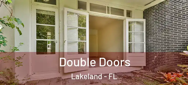 Double Doors Lakeland - FL