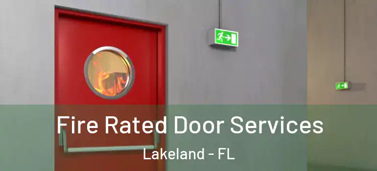 Fire Rated Door Services Lakeland - FL