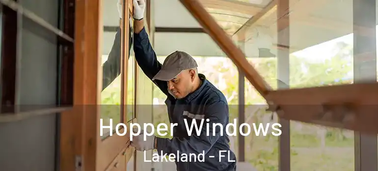 Hopper Windows Lakeland - FL