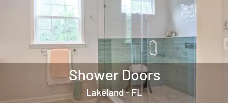 Shower Doors Lakeland - FL