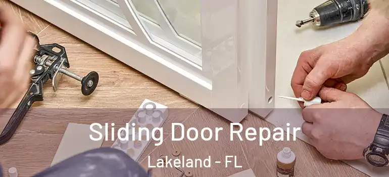 Sliding Door Repair Lakeland - FL
