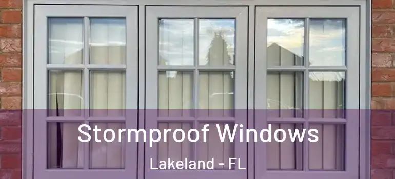 Stormproof Windows Lakeland - FL
